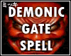 (Q) Fire Demonic Gate