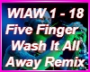 Wash it All Away,5 finge