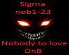 Sigma - Nobody to love