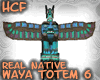 HCF Native Waya Totem 6