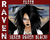 Eileen RAVEN BLACK!