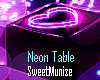 SM/Neon Table!