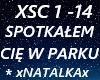 SPOTKAŁEM CIĘ W PARKU