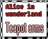 Alice teapot arms