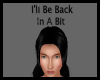 (DP)I'll Be Be Back Sign