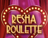 Resha Roulette