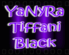 ~YaNyRa Tiffani Black~