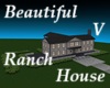 Beautiful Ranch House V
