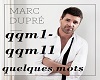 Marc Dupre-Quelques mots