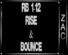 RISE & BOUNCE