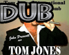 DUB SONG  TOM JONES