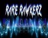 Rare Rawkerz Club *RH*