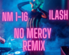 No Mercy  REMIX