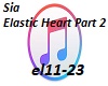 Sia-Elastic Heart P2