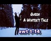 Queen-a winter´s tale
