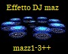 Effetto DJ maz mazz1-3++
