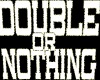 Double Or Nothing banner