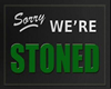 SB* Stoned sign