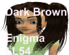 Dark Brown Enigma