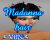 Madonna Short Hair Br