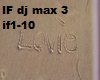 If dj max 3