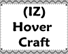 (IZ) Hover Craft