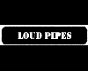 Loud pipes sticker