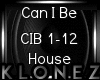 House - Can I Be