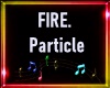 FIRE Particle