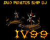 DJ 2 SHIP PIRATES IV99