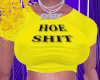On My Hoe Shiii Tee L