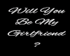 will you be my girlfrien