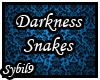Darkness Snakes