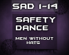 {SAD} Safety Dance