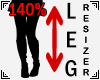 Leg Resizer Scaler 140%
