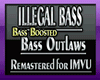 Illegal Bass p2