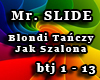 MR.SLIDE-Blondi tanczy..