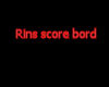 Rins score bord