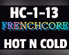 Frenchcore Hot n Cold