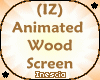 (IZ) Anim Wood Screen