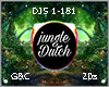 Jungle Dutch DJS 1-181