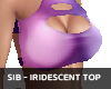SIB - Iridescent Top