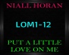 Niall Horan~Put A Little