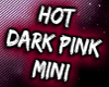 {ANG} Sexy DarkPink Mini