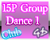 ! 15P Club Group Dance