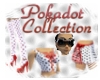 Pokadot Collection
