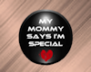 My Mommy Button