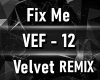 Velvet - Fix Me REMIX