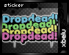 [xB] dropdead!