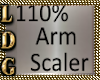 110% Arm Scaler